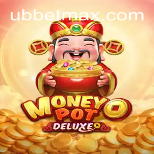 Exploring the Exciting World of MoneyPotDELUXE with UBBet