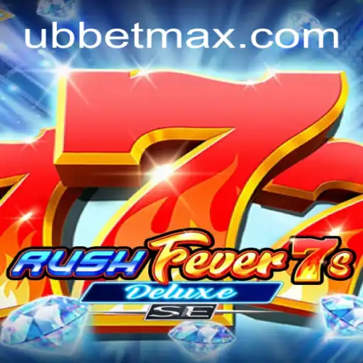 RushFever7sDeluxeSE: Unveiling the Ultimate Gaming Experience with UBBet